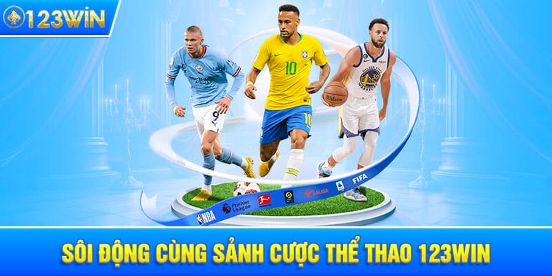 sôi động cùng sảnh cược thể thao 123WIN