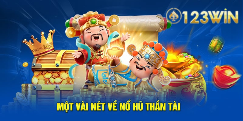 Ưu điểm game nổ hũ Thần tài Caishen