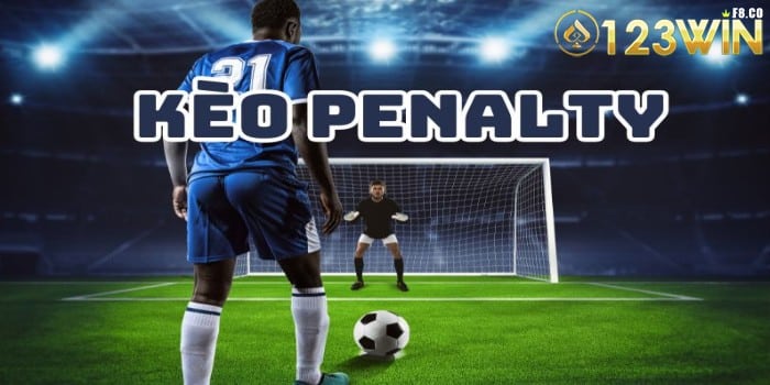 Kèo penalty là gì?